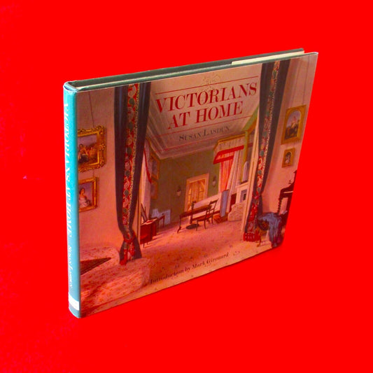 Victorians at Home by Susan Lasdun Hardcover Book