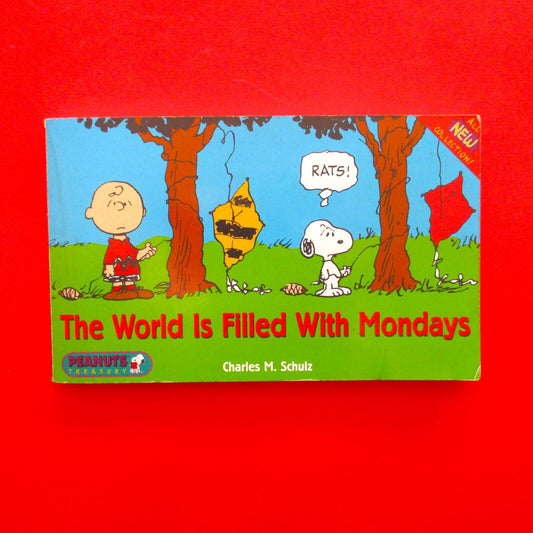 The World Is Filled with Mondays (Peanuts Treasury) by Charles M. Schulz Comic