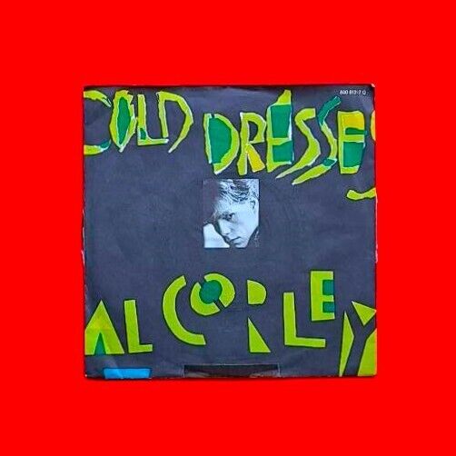 Al Corley ‎Cold Dresses Vinyl 7 Inch Single 1985 German Pressing Mercury