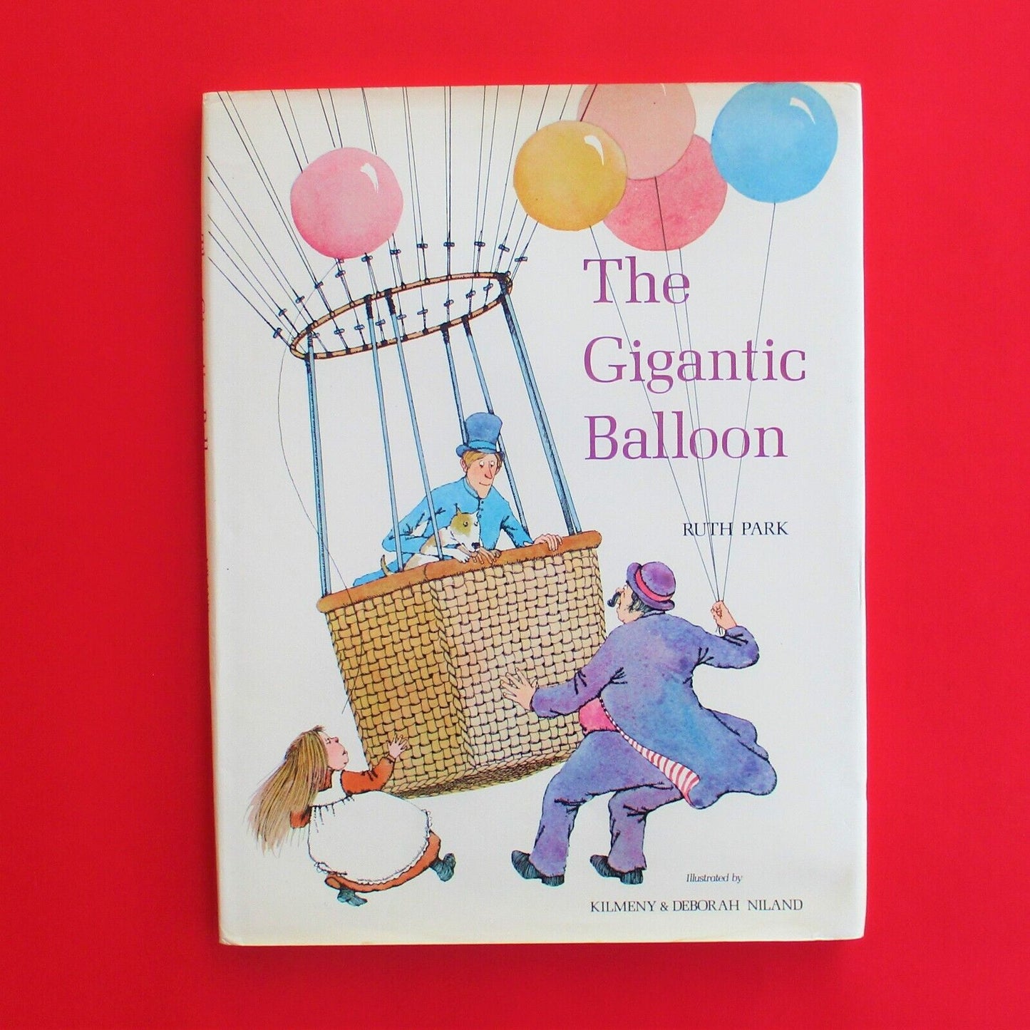 The Gigantic Balloon by Ruth Park 1975 Hardcover Picture Book