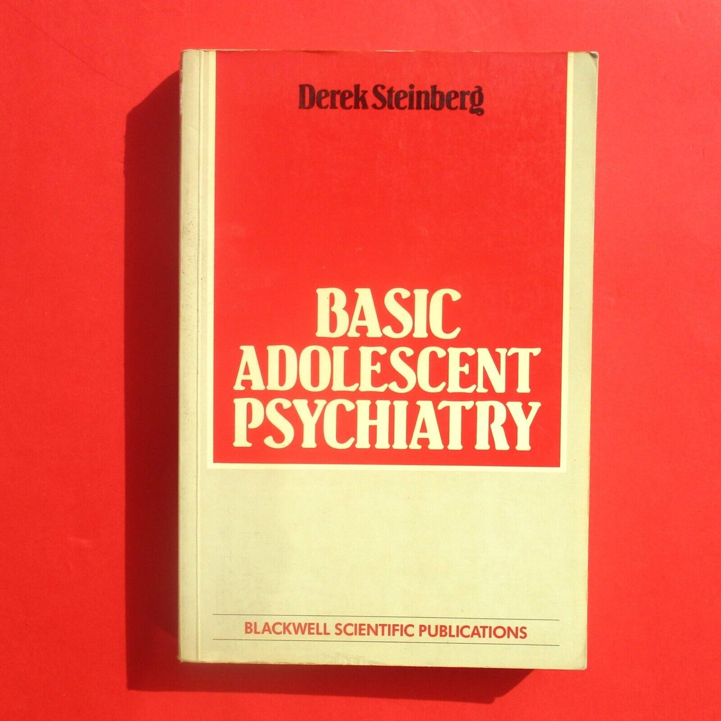 Basic Adolescent Psychiatry by Derek Steinberg 1988 Hardcover