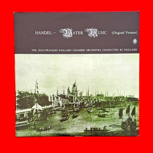 Handel Water Music Vinyl LP 1975 The Jean-François Paillard Chamber Orchestra