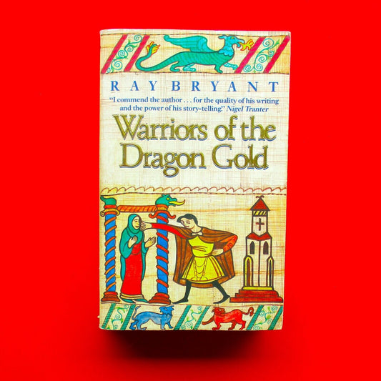 Warriors of the Dragon Gold by Ray Bryant 1987 Fantasy Paperback
