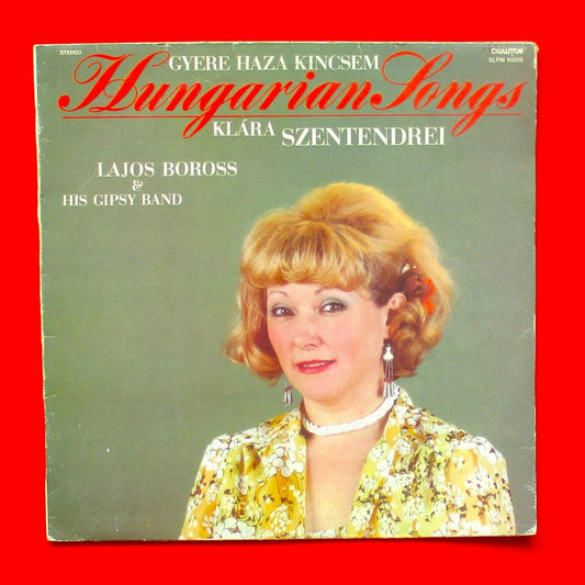 Klára Szentendrei Gyere Haza Kincsem Vinyl Album LP 1987 Hungary Press Folk