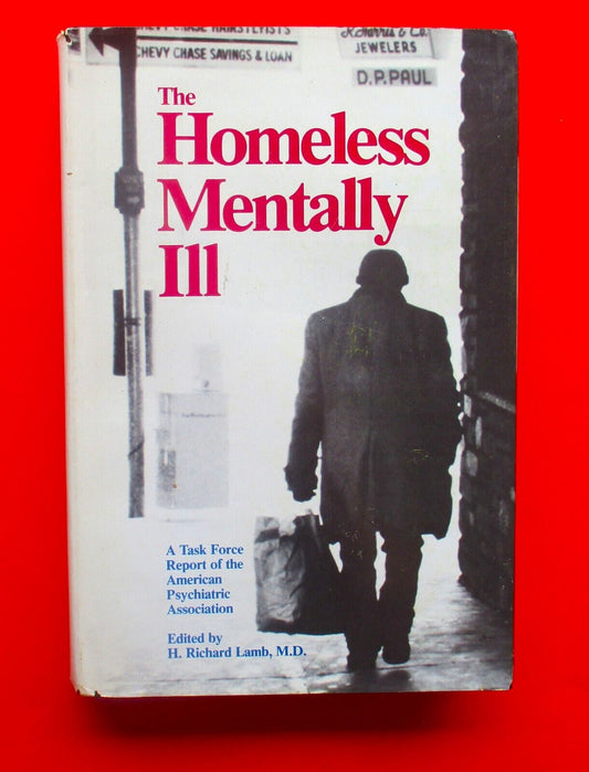 The Homeless Mentally Ill: A Task Force Report 1984 Hardcover Book