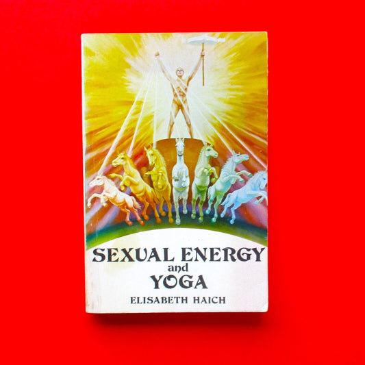 Sexual Energy and Yoga by Elisabeth Haich Vintage Paperback Book