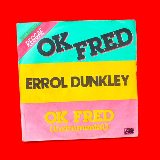 Errol Dunkley ‎OK Fred Vinyl 7" Reggae Dub Single French Press 1979