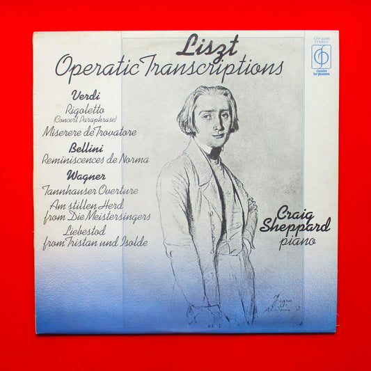 Franz Liszt Craig Sheppard ‎Operatic Transcriptions Vinyl Album LP 1975 Pressing