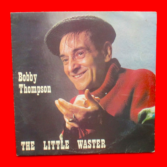 Bobby Thompson The Little Waster Vinyl Album LP 1978 UK Pressing