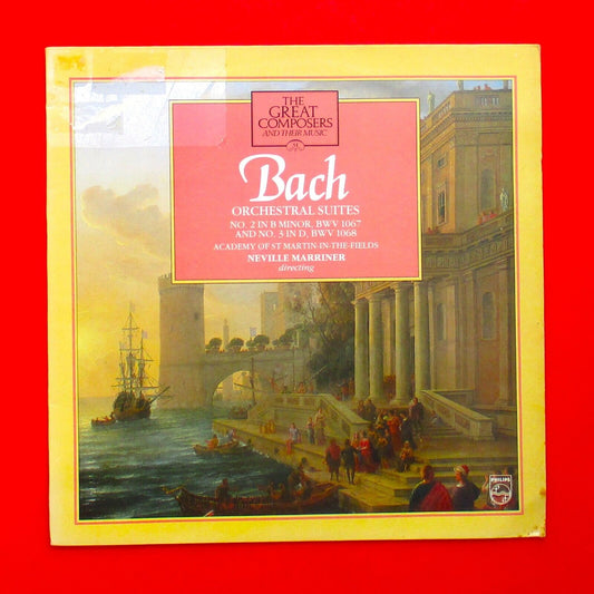 Bach Orchestral Suites No. 2 In B Minor, BWV 1067 & No. 3 In D, BWV 1068 LP