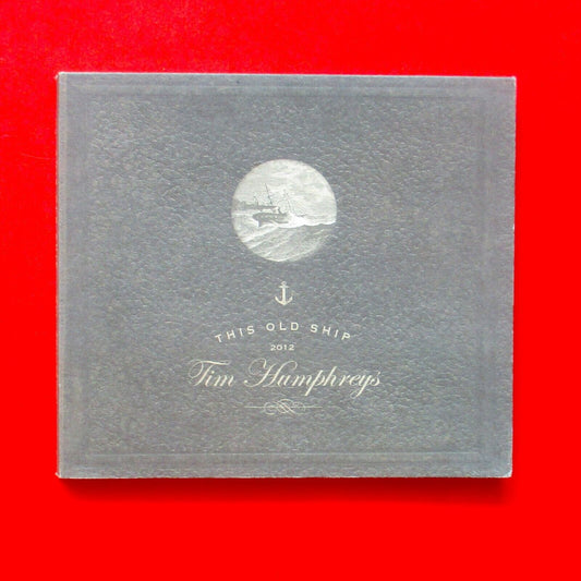 This Old Ship Tim Humphreys CD Album Foldout Sleeve
